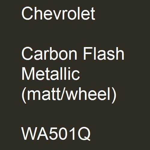 Chevrolet, Carbon Flash Metallic (matt/wheel), WA501Q.